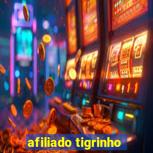 afiliado tigrinho